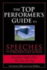 The Top Performer's Guide to Speeches and Presentations : Mastering the Art of Engaging and Persuading Any Audience - eBook