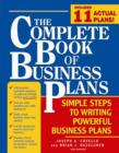The Complete Book of Business Plans : Simple Steps to Writing Powerful Business Plans - eBook