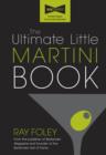 The Ultimate Little Martini Book - eBook