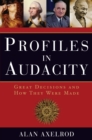 Profiles in Audacity : Great Decisions and How They Were Made - eBook