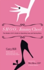 Shoo, Jimmy Choo! : The Modern Girl's Guide to Spending Less and Saving More - eBook