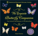 The Exquisite Butterfly Companion : The Science and Beauty of 100 Butterflies - Book