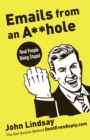 Emails from an Asshole : Real People Being Stupid - eBook