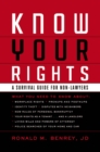 Know Your Rights : A Survival Guide for Non-Lawyers - eBook