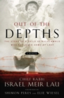 Out of the Depths : The Story of a Child of Buchenwald Who Returned Home at Last - eBook