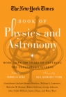 The New York Times Book of Physics and Astronomy : More Than 100 Years of Covering the Expanding Universe - eBook