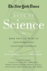 The New York Times Book of Science : More than 150 Years of Groundbreaking Scientific Coverage - eBook