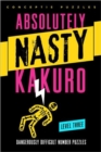 Absolutely Nasty® Kakuro Level Three - Book