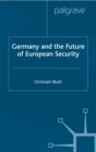 Germany and the Future of European Security - eBook