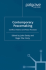 Contemporary Peace Making : Conflict, Violence and Peace Processes - eBook