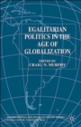 Egalitarian Politics in the Age of Globalization - Book