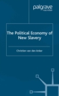 The Political Economy of New Slavery - eBook