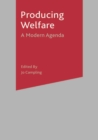 Producing Welfare : A Modern Agenda - eBook