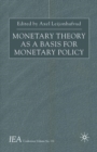 Monetary Theory as a Basis for Monetary Policy - eBook