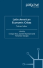 Latin American Economic Crises : Trade and Labour - eBook