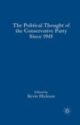 The Political Thought of the Conservative Party since 1945 - Book