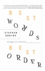 Best Words, Best Order : Essays on Poetry - Book