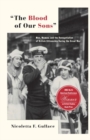 The Blood of Our Sons : Men, Women and the Renegotiation of British Citizenship During the Great War - Book