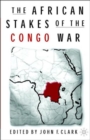 The African Stakes of the Congo War - Book