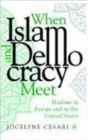 When Islam and Democracy Meet: Muslims in Europe and in the United States - Book