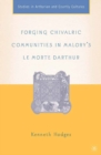Forging Chivalric Communities in Malory's Le Morte Darthur - eBook