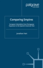 Comparing Empires : European Colonialism from Portuguese Expansion to the Spanish-American War - eBook