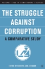 The Struggle Against Corruption: A Comparative Study - eBook