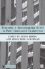 Building a Trustworthy State in Post-Socialist Transition - eBook