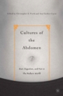 Cultures of the Abdomen : Diet, Digestion, and Fat in the Modern World - eBook
