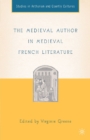 The Medieval Author in Medieval French Literature - eBook