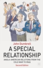 A Special Relationship : Anglo American Relations from the Cold War to Iraq - Book