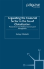 Regulating the Financial Sector in the Era of Globalization : Perspectives from Political Economy and Management - eBook