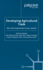 Developing Agricultural Trade : New Roles for Government in Poor Countries - eBook