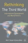 Rethinking the Third World : International Development and World Politics - Book