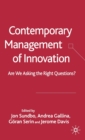 Contemporary Management of Innovation : Are We Asking the Right Questions? - Book