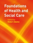 Foundations of Health and Social Care - Book