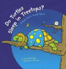 Do Turtles Sleep in Treetops? - eBook