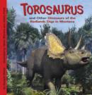 Torosaurus and Other Dinosaurs of the Badlands Digs in Montana - eBook
