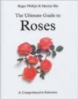 The Ultimate Guide to Roses : A Comprehensive Selection - Book