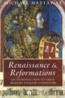 Renaissance and Reformations : An Introduction to Early Modern English Literature - Book