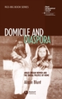 Domicile and Diaspora : Anglo-Indian Women and the Spatial Politics of Home - Book