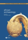 African Archaeology : A Critical Introduction - Book