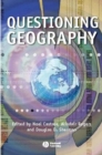 Questioning Geography : Fundamental Debates - Book