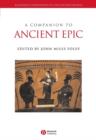 A Companion to Ancient Epic - Book