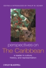 Perspectives on the Caribbean : A Reader in Culture, History, and Representation - Book