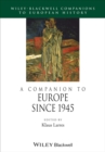 A Companion to Europe Since 1945 - Book
