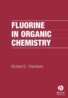 Fluorine in Organic Chemistry - Book