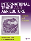 International Trade and Agriculture : Theories and Practices - Book