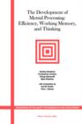 The Development of Mental Processing : Efficiency, Working Memory, and Thinking - Book
