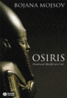 Osiris : Death and Afterlife of a God - Book